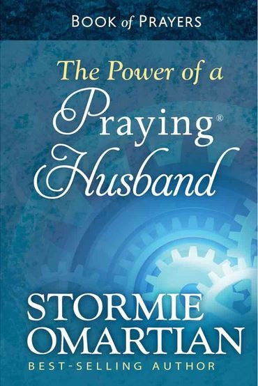The Power Of A Praying Husband Book Of Prayers