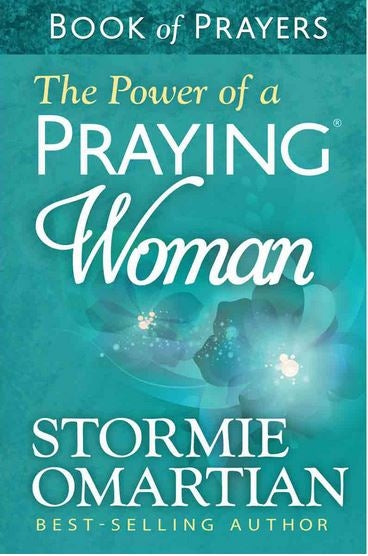 The Power Of A Praying Woman Book Of Prayers
