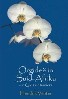 Orgidee in Suid Afrika - 'n Gids vir tuiniers