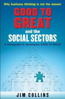 Good To Great And The Social Sectors