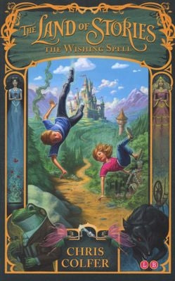 The Land of Stories 01: The Wishing Spell