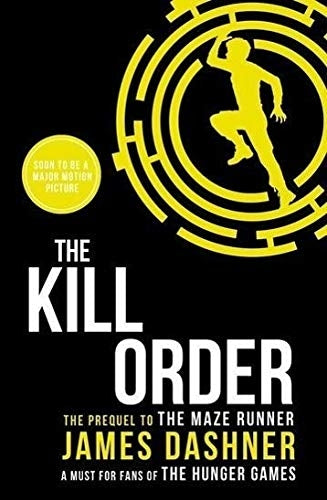 The Maze Runner 04: The Kill Order