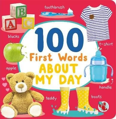 100 First Words: About My Day