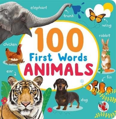 100 First Words: Animals