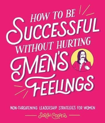 How to be Successful Mens Feelings
