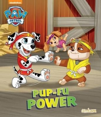 PAW Patrol: Pup Fu Power