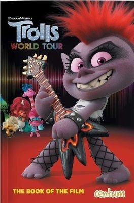Trolls World Tour - The Book Of The Film