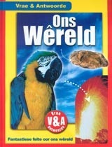 Vrae en Antwoorde: Ons Wêreld
