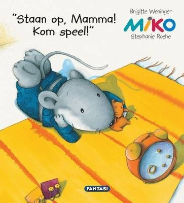 Miko 1 Staan op, Mamma! Kom speel!