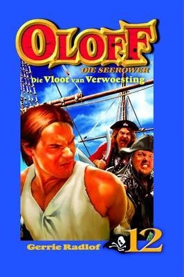 Oloff die Seerower 12 Die Vloot van Verwoesting
