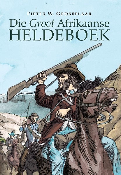 Die Groot Afrikaanse Heldeboek