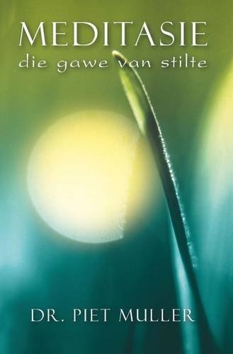 Meditasie: Die gawe van stilte