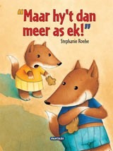 Maar hy't dan meer as ek!