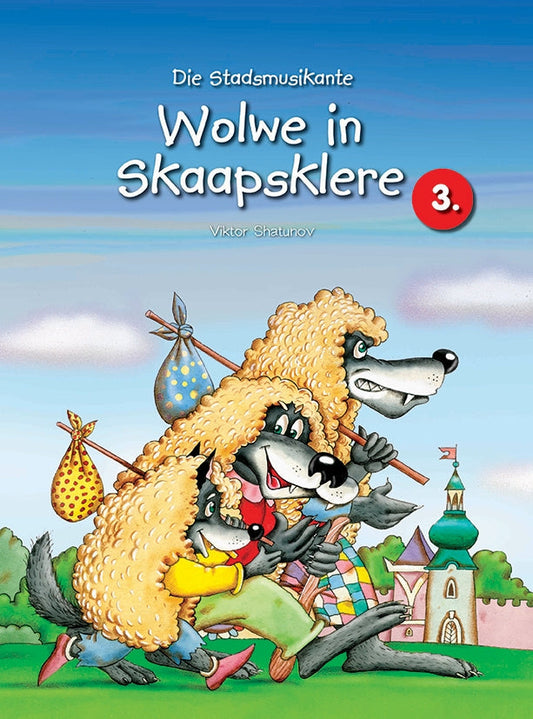 Stadsmusikante 3: Wolwe in Skaapsklere