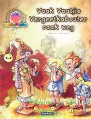 Droombos Vaak Vaatjie Vergeetkabouter raak weg
