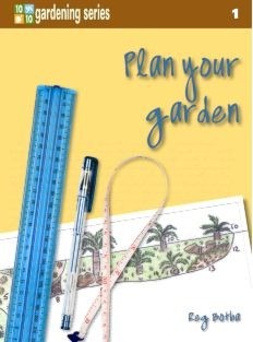 10/10 Gardening series Book 1: Plan your garden