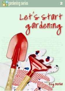 10/10 Gardening series Book 2: Let's start gardening