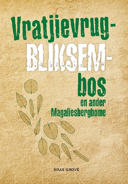 Vratjievrugbliksembos en ander Magaliesbergbome
