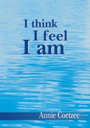I think I feel I am