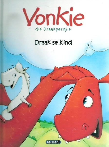 Vonkie die Draakperdjie: Draak se Kind