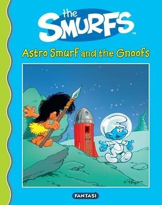 The Smurfs - Astro Smurf and the Gnoofs