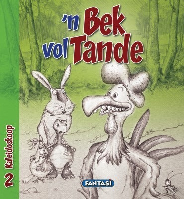 Kaleidoskoop 2: 'n Bek vol tande