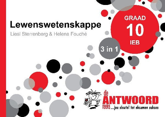 Lewenswetenskappe 3 in 1 Graad 10 *** IEB ***