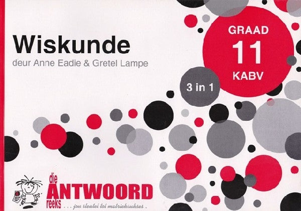 Wiskunde 3 in 1 Graad 11