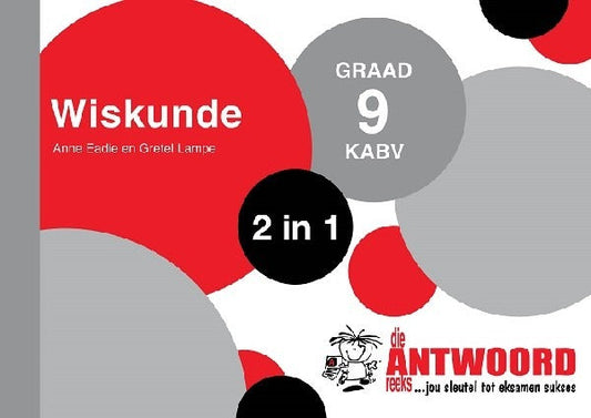 Wiskunde 2 in 1 Graad 9