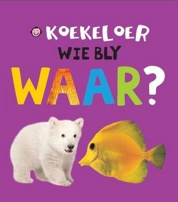 Koekeloer - Wie bly waar?
