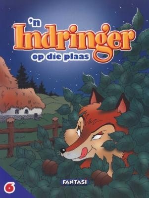 Avonture op die plaas 06: 'n Indringer op die plaas