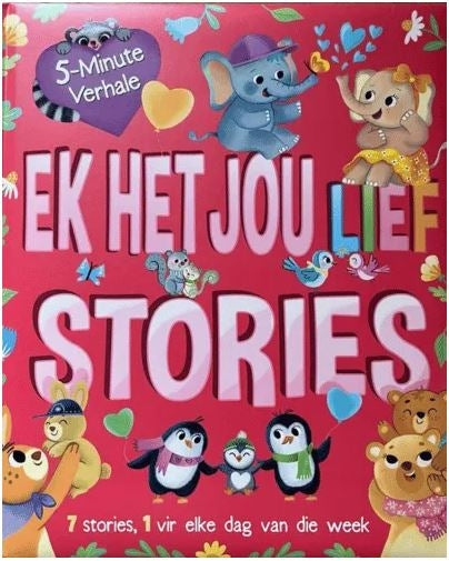5 Minute Verhale : Ek het jou lief stories