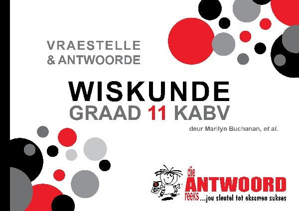Wiskunde Vraestelle en Antwoorde Graad 11