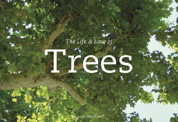 Life & Love of Trees