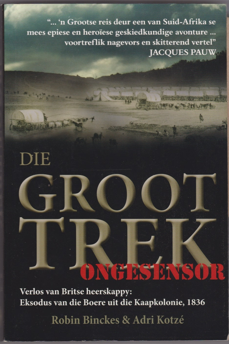 Die Groot Trek Ongesensor