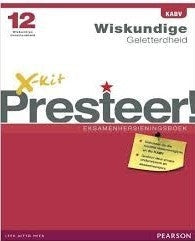 X-Kit Presteer! Wiskundige Geletterdheid Graad 12 Eksamenhersieningsboek