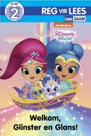 Reg vir Lees Vlak 2 : Shimmer and Shine Welkom Glinster en Glans