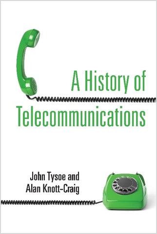 A History of Telecommunications