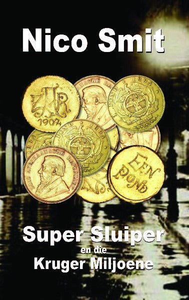 Super Sluiper & die Kruger miljoene