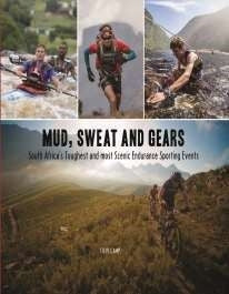 Mud, sweat and gears - South Africa's toughest and most scenic endurance sporting events