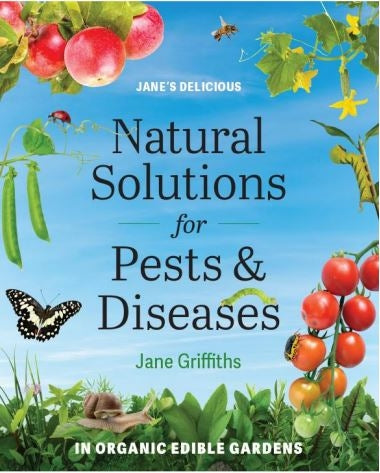 Natural Solutions for Pests and Diseases In organic edible gardens