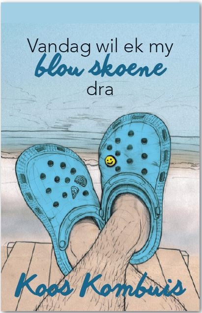 Vandag wil ek my blou skoene dra