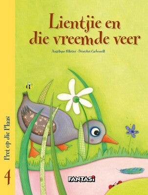 Pret op die Plaas 04: Lientjie en die vreemde veer