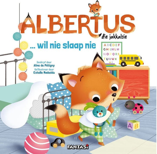 Albertus die jakkalsie ... wil nie slaap nie