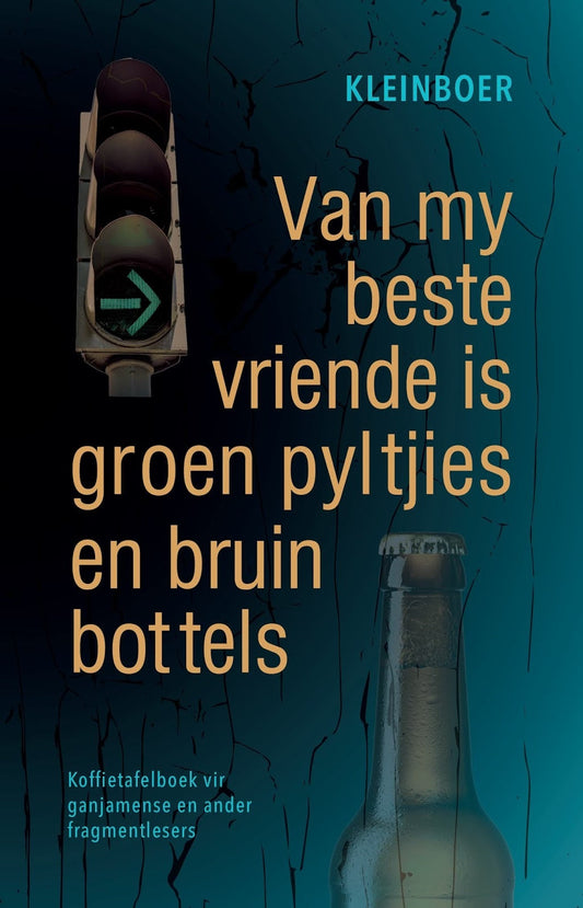Van my beste vriende is groen pyltjies en bruin bottels