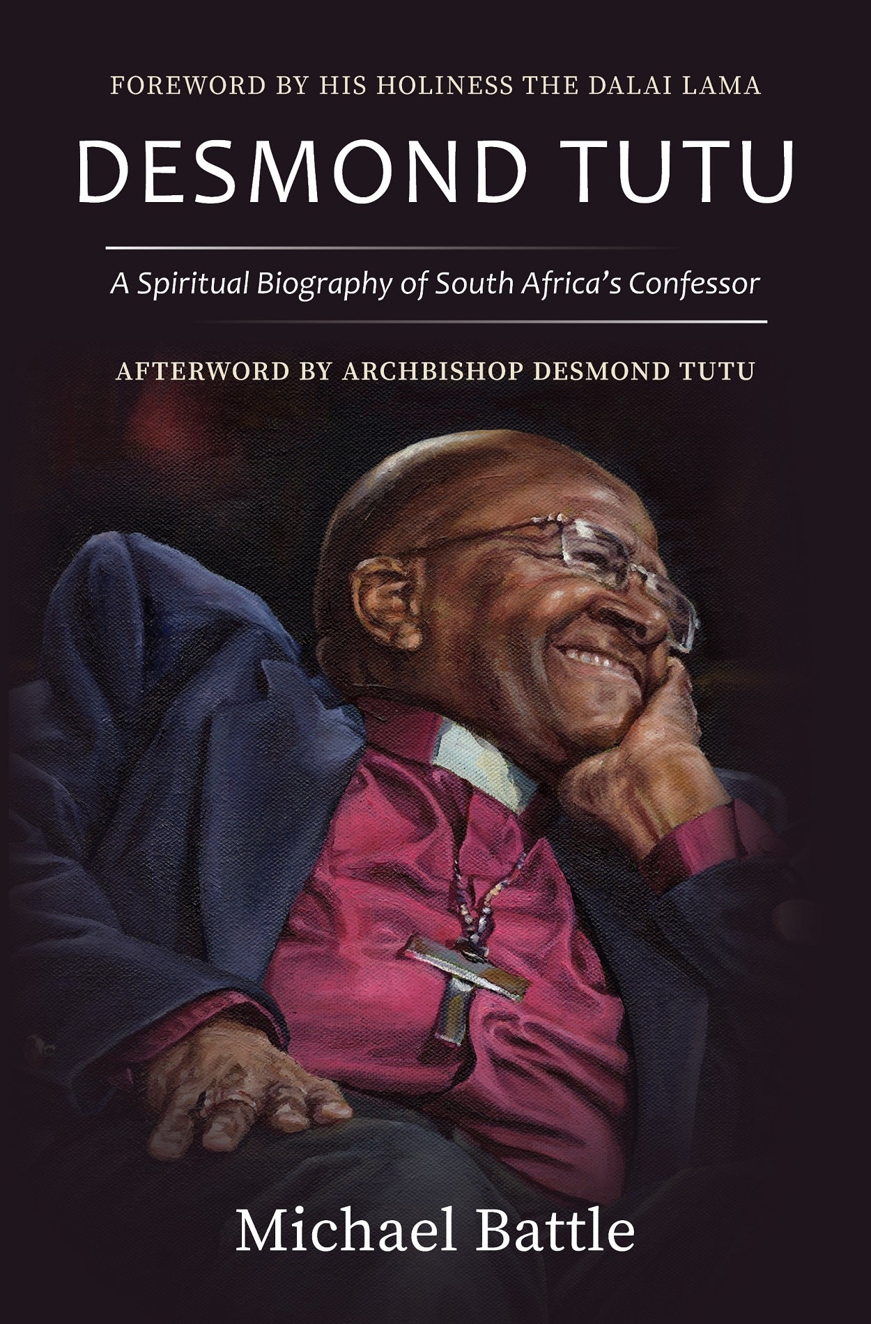 Desmond Tutu – A Spiritual Biography of South Africa’s Confessor