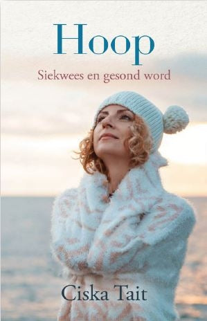 Hoop - Siekwees en gesond word