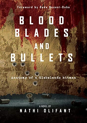 Blood Blades and Bullets