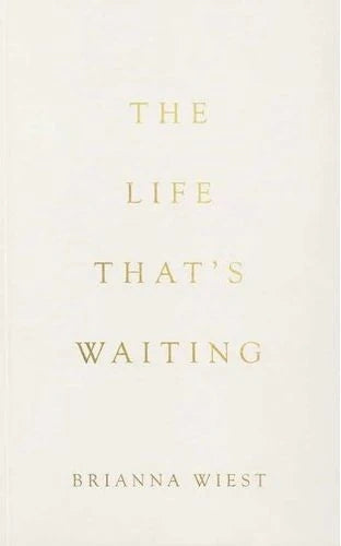 The Life That's Waiting
