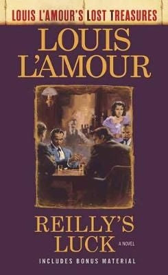 Reilly's Luck - A Novel